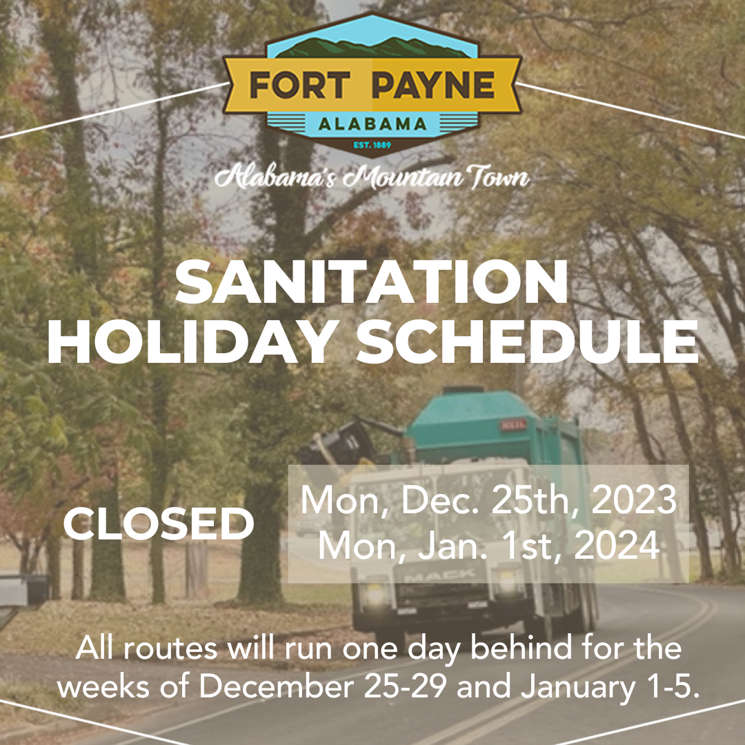 Sanitation Holiday Schedule The City of Fort Payne